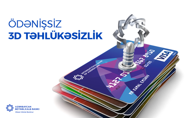 <font color=red>&#174; </font>Azərbaycan Beynəlxalq Bankı “3D Təhlükəsizlik” xidmətindən istifadəni pulsuz etdi
