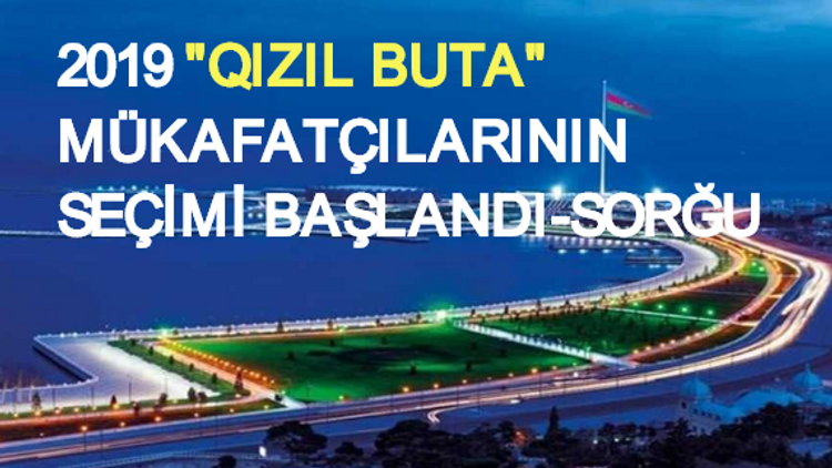 Səsvermə başladı - “QIZIL BUTA” mükafatının təqdimatı olacaq 