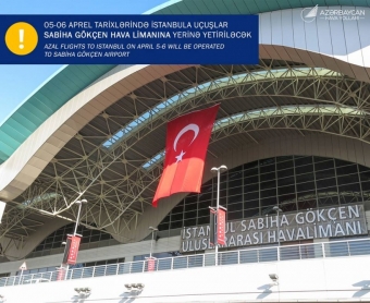 [b]Uçuşlar İstanbulun bu aeroportuna olacaq - XƏBƏRDARLIQ[/b]