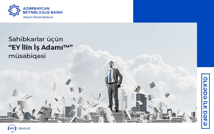 Azərbaycan Beynəlxalq Bankının dəstəyi ilə “EY İlin İş Adamı™” proqramı başlandı
