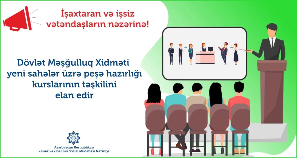  Bu sahələr üzrə peşə hazırlığı kursları elan edildi - <span style="color:red;">SİYAHI  