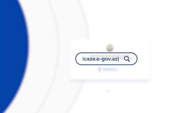icaze.e-gov.az portalında qurumların icazəsi təsdiqlənən əməkdaşlarının sayı açıqlandı