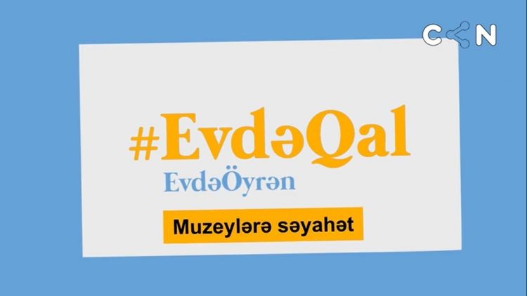 Azərbaycan İstiqlal Muzeyi virtual səyahətə dəvət edir