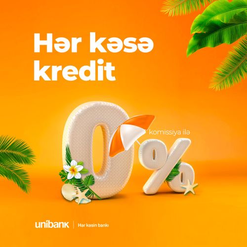 <font color=red>®</font> Unibank hər kəs üçün 0 faiz komissiyalı kredit kampaniyası keçirir