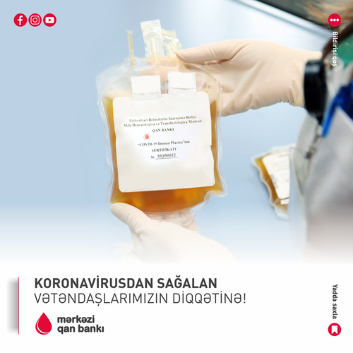 Koronavirusdan sağalanlar ağır xəstələrə donor ola bilərlər - MÜRACİƏT