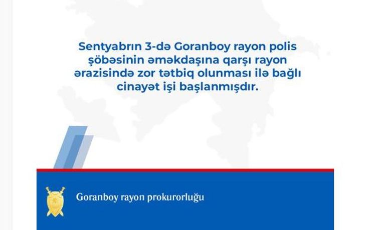 Polis təhqiqatçısına zor tətbiq edən şəxs saxlanıldı