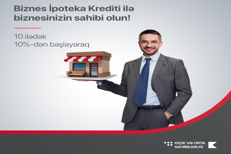 "Kapital Bank" sahibkarlara sərfəli ipoteka krediti təqdim edir