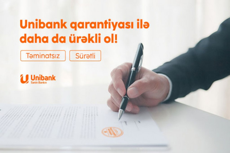 "Unibank" biznes sahiblərinə Təminatsız Qarantiya verir