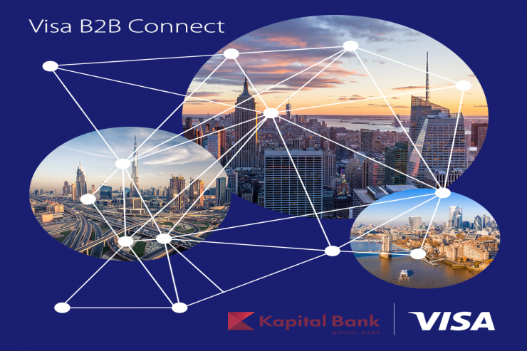 "Kapital Bank" və Visa Azərbaycanda Visa B2B Connect ödəmə şəbəkəsini təqdim edir