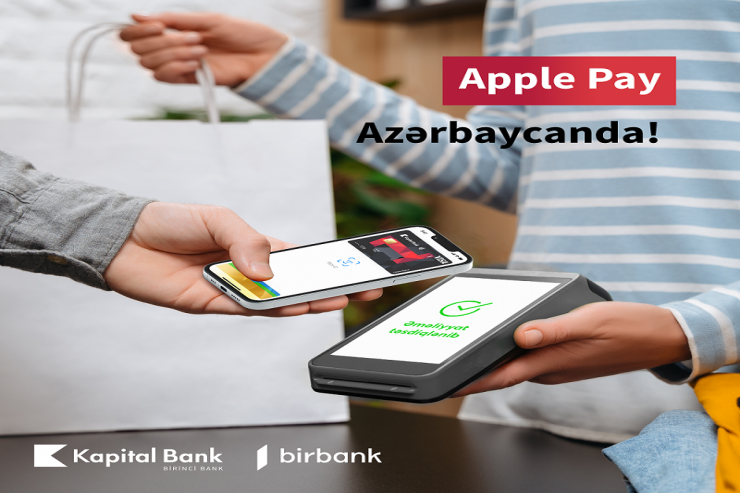 "Kapital Bank" Apple Pay təmassız ödənişlərini Azərbaycanda tətbiq etdi