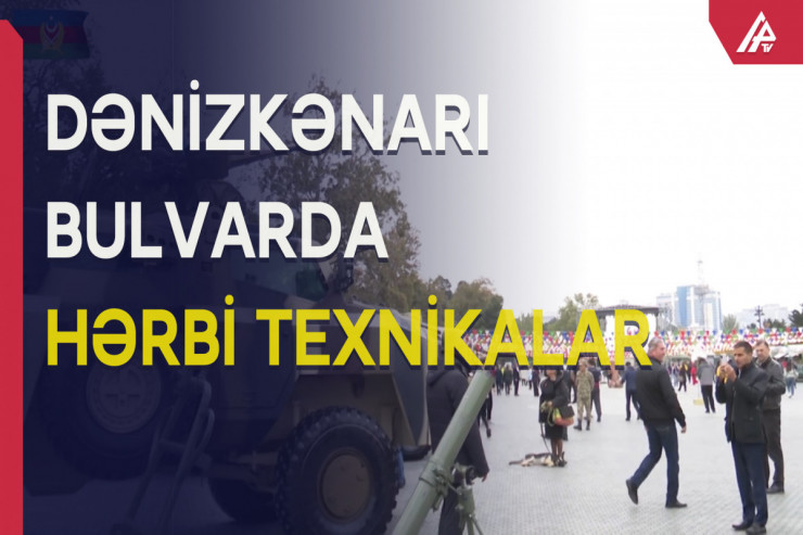 “Zəfər yarmarka”sında hərbi texnikaların nümayişi – ŞƏRHSİZ 