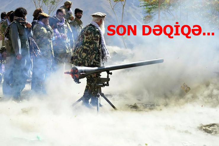 "Taliban" Pəncşirin "ŞAH DAMARI" na yaxınlaşıb - DÖYÜŞ DAVAM EDİR  