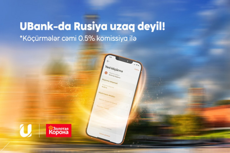 "Unibank"ın mobil əlavəsi ilə Rusiyaya pul köçürmək ikiqat sərfəli olub