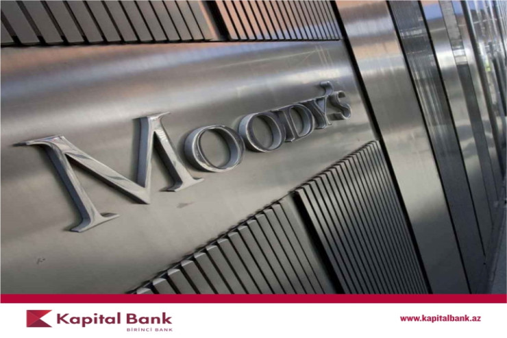 “Moody’s” agentliyi "Kapital Bank"ın reytinqlərini yüksəldib® 