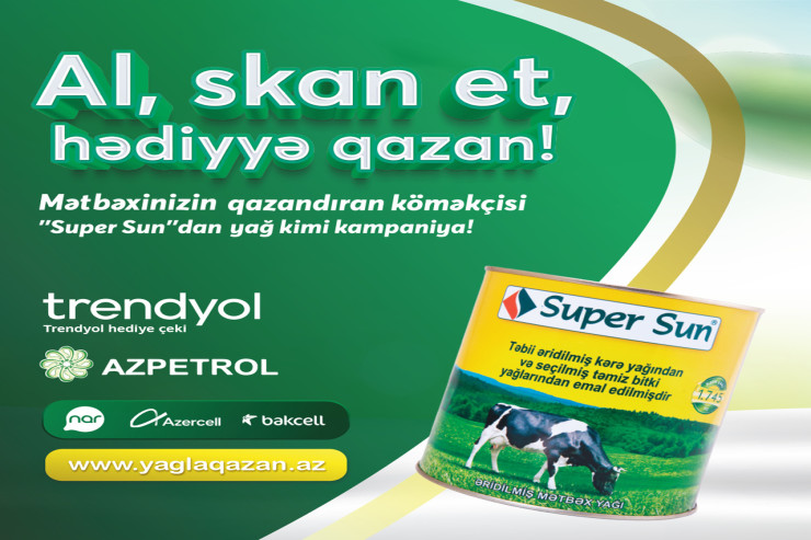 ® “Super Sun”dan qazandıran kampaniya!