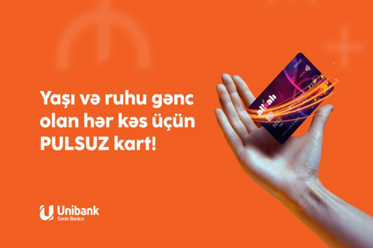 "Unibank"dan Gənclər Günü münasibətilə bank kartlarını pulsuz alın