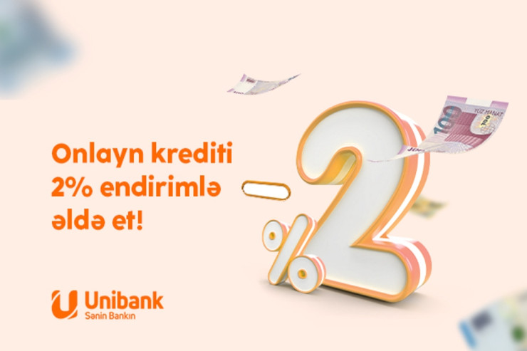 ® Unibank kredit faizini endirdi
