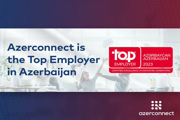 Azerconnect şirkəti Azərbaycanın ən yaxşı işəgötürəni seçilib