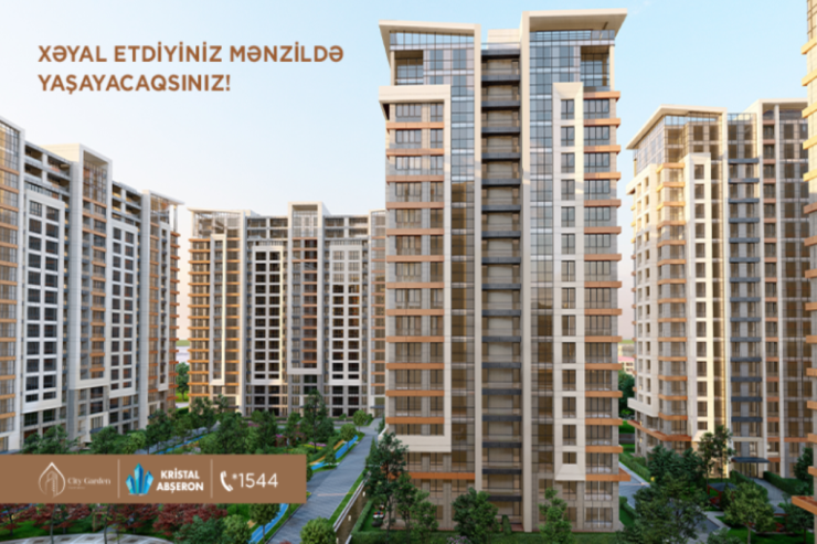 Xəyal etdiyiniz mənzildə yaşayacaqsınız! –  "City Garden Narimanov" 