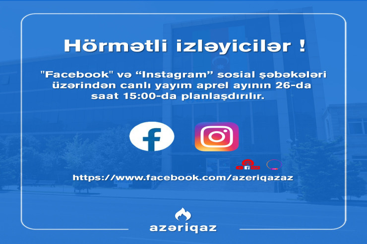 "Azəriqaz"da bu tarixdə canlı yayım EDƏCƏK 