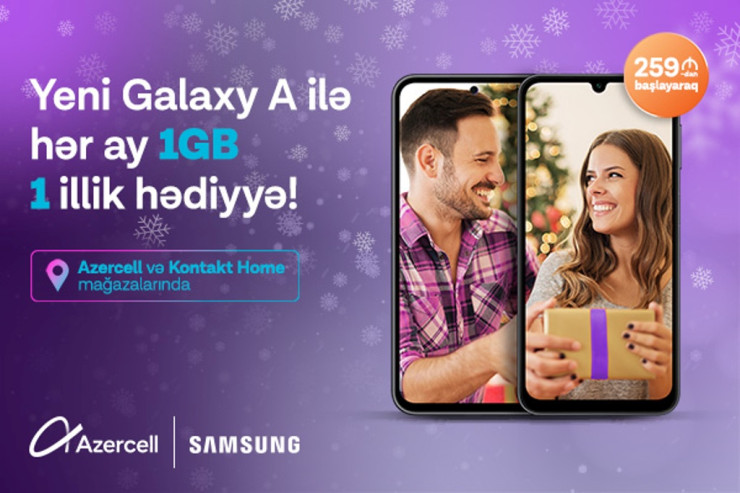 "Azercell" Yeni il ərəfəsində yeni Samsung kampaniyasını təqdim edir!