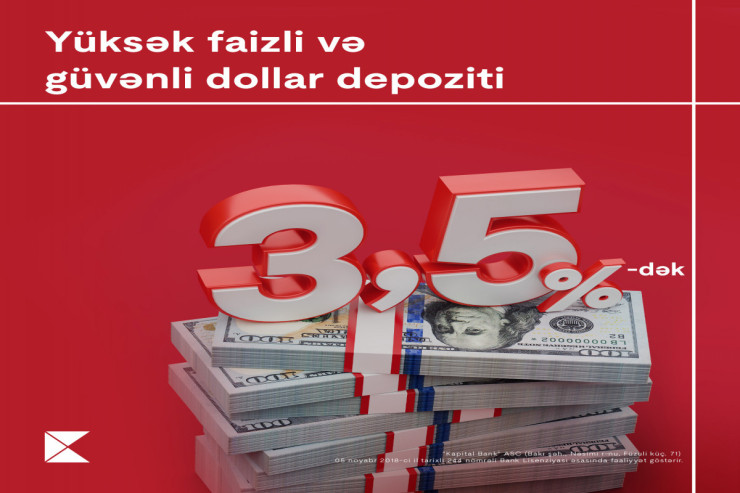 "Kapital Bank"da dollar depoziti sərfəlidir