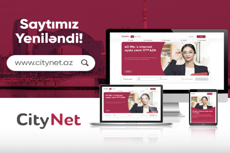 “CityNet" yeni internet saytını istifadəyə verdi - FOTO 