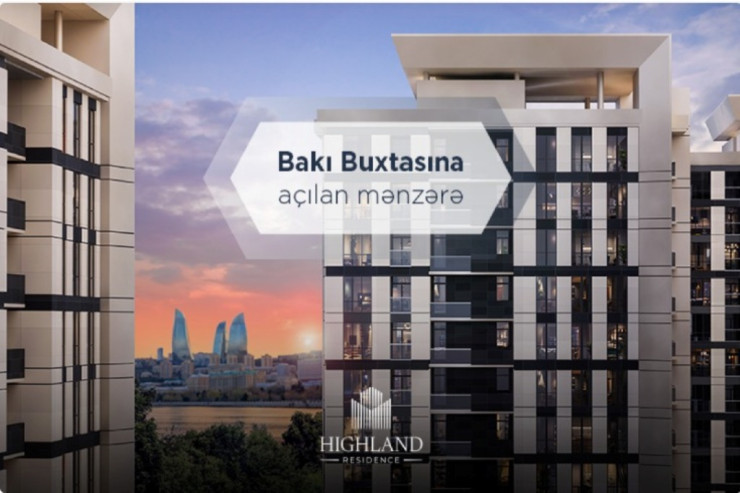 Yeni "Highland Residence"də mənzil satışı başladı