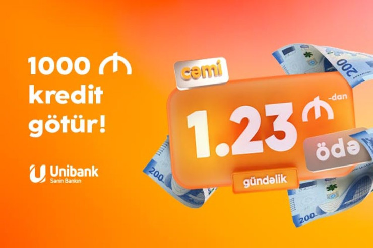 "Unibank"dan ödənişi günlük cəmi 1.23 AZN-dən başlayan kredit götürün!
