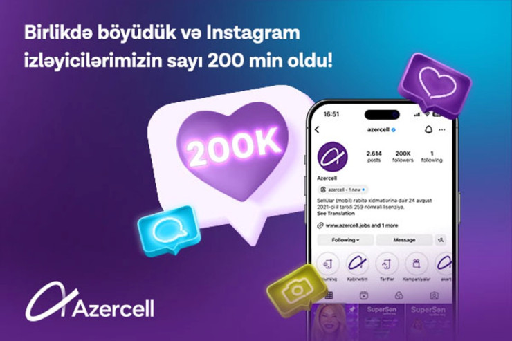 "Azercell"in Instagram izləyicilərinin sayı 200 000 oldu!