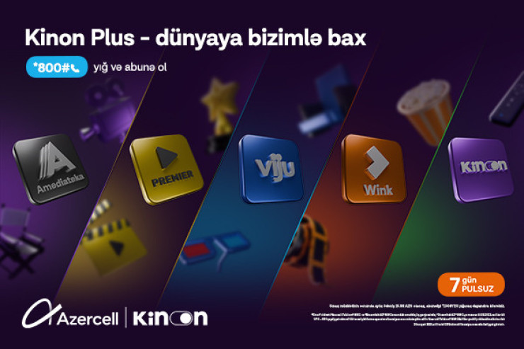 "Azercell" ilə “Kinon Plus”dan 7 gün pulsuz istifadə imkanı