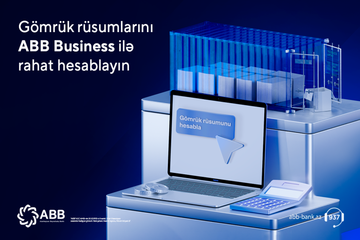 Gömrük xərclərini ABB-nin İnternet Bankçılıq platformasında hesabla!