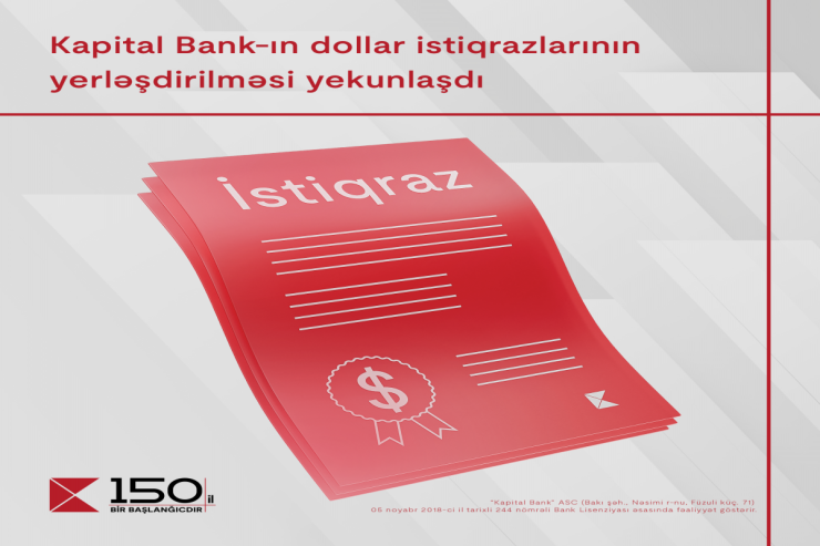 "Kapital Bank"ın dollar istiqrazlarının abunə yazılışı ilə yerləşdirilməsi yekunlaşıb