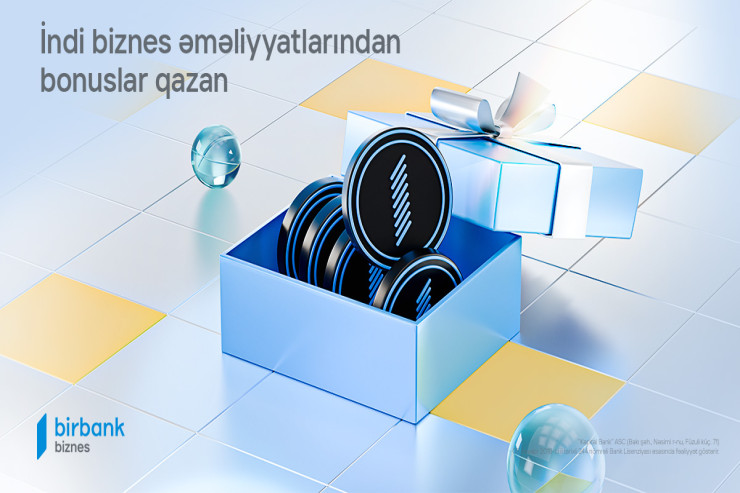 Birbank Biznes-dən korporativ müştərilər üçün yeni loyallıq proqramı: Birbank Biznes bonusları 