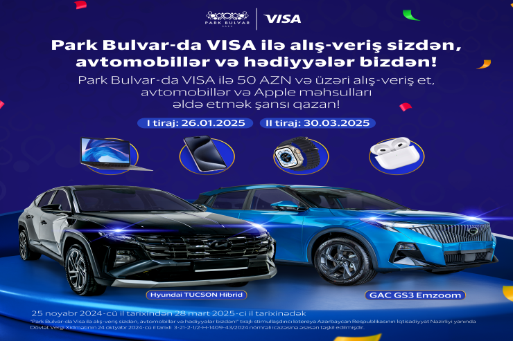 “Park Bulvar” Ticarət Mərkəzində " VİSA" ilə möhtəşəm lotereya