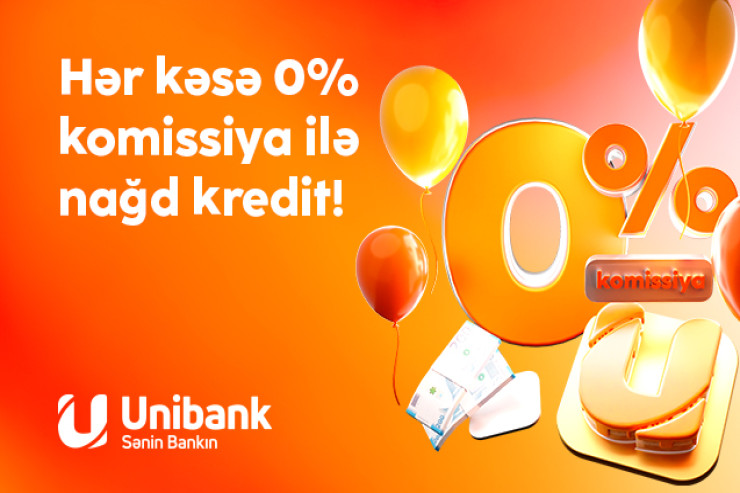 "Unibank" 0 faiz komissiyalı kredit kampaniyası keçirir