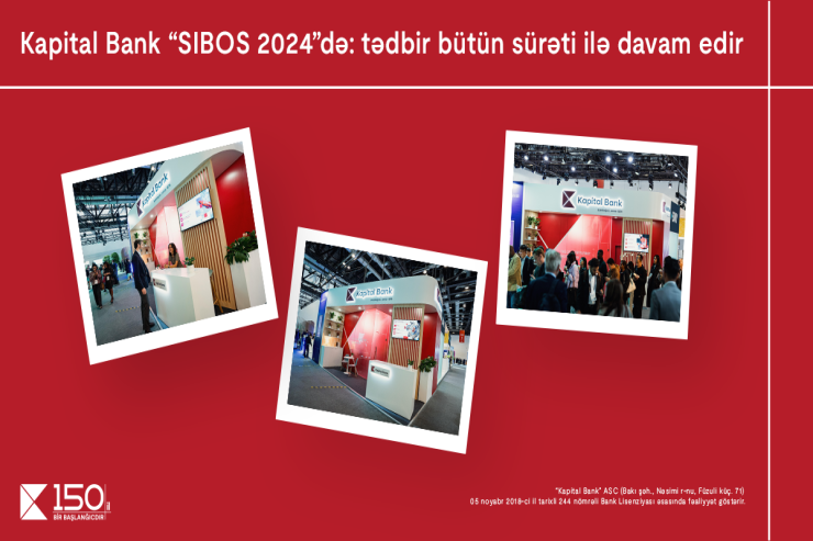 Kapital Bank “SIBOS 2024”-də: tədbir bütün sürəti ilə davam edir