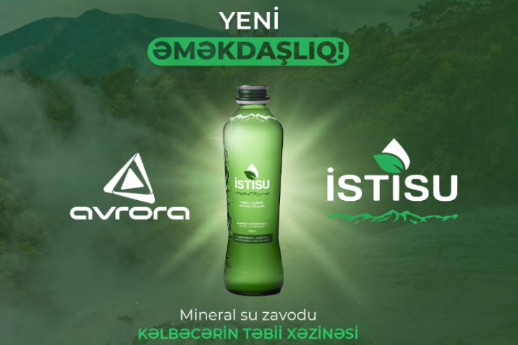 "Avrora" “İstisu” təbii mineral sularının rəsmi distribütoru oldu