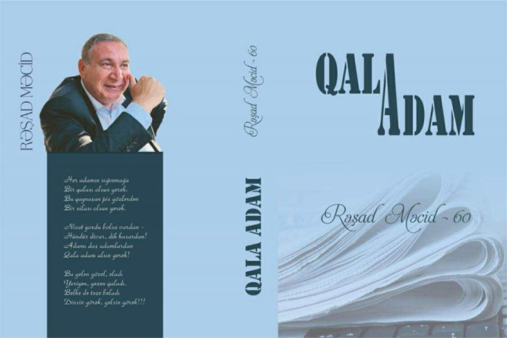 Rəşad Məcidin  60 illiyinə həsr olunmuş “Qala adam” kitabı çapdan çıxdı