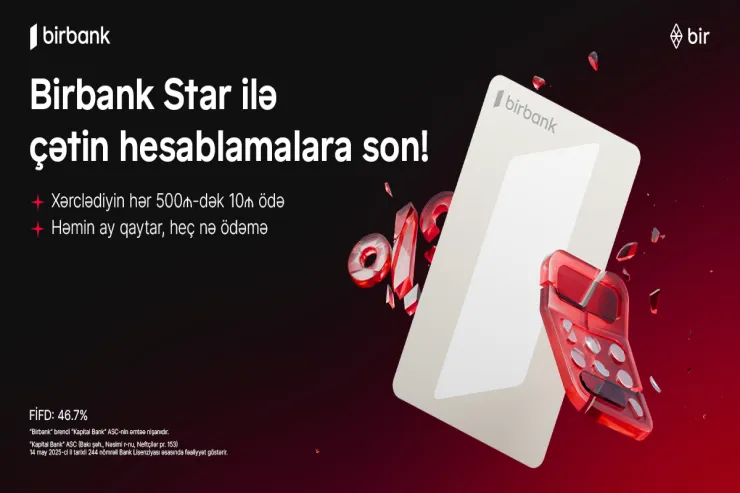 Birbank Star – xərcləməyi rahatlaşdıran kredit kartı