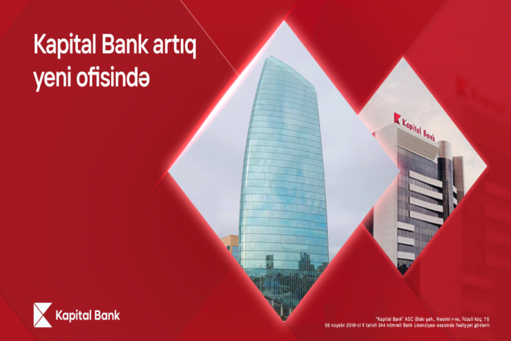 "Kapital Bank"ın baş ofisi artıq yeni ünvanda