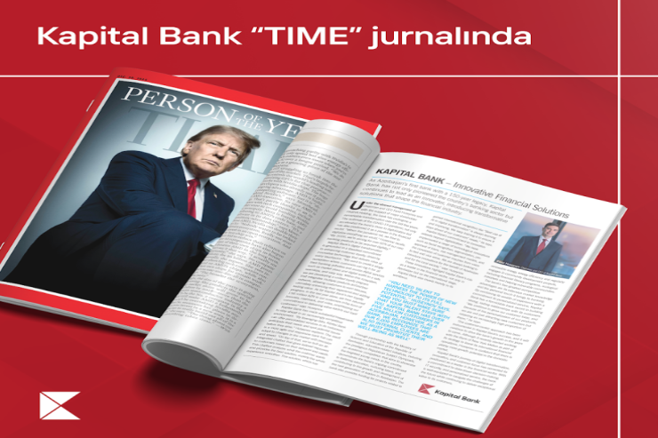 "Kapital Bank" “TIME” jurnalında: Fərid Hüseynovun müsahibəsi jurnalın xüsusi buraxılışında yer alıb