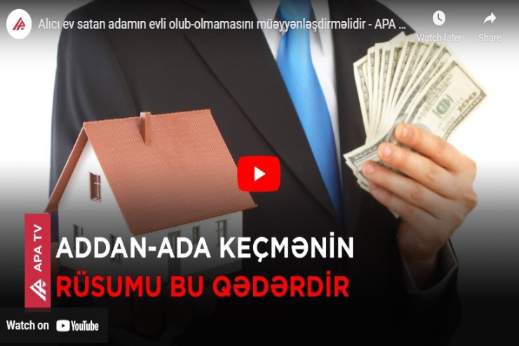 Alıcı ev satan adamın evli olub-olmamasını müəyyənləşdirməlidir-VİDEO 