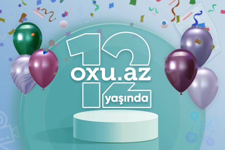 Oxu.az saytı 12 yaşını qeyd edir