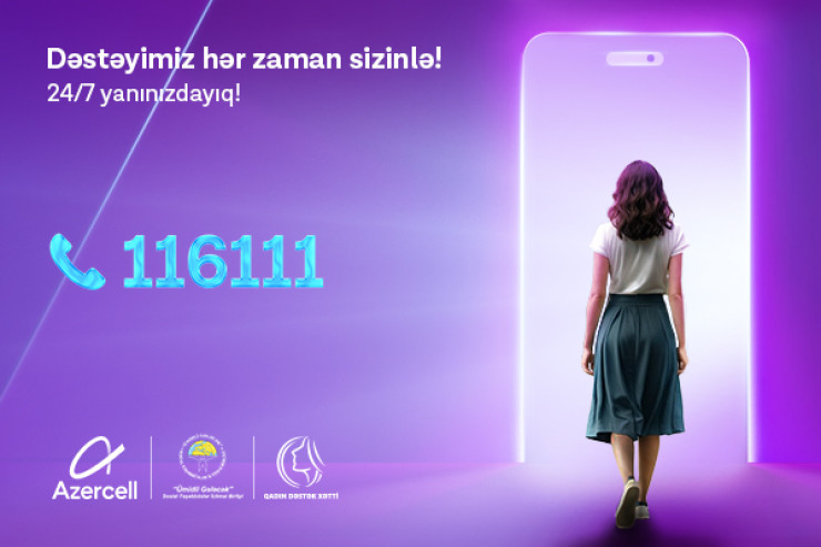 "Azercell"in təşəbbüsü ilə yaradılan “Qadın Dəstək Xətti” ilin ilk yarısında 1300-dən çox müraciət qəbul edib