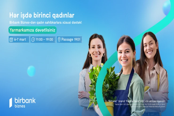 "Birbank Biznes"dən Beynəlxalq Qadınlar Gününə özəl “Hər İşdə Birinci Qadınlar” yarmarkası