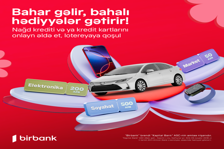 Birbank Bahar Lotereyası başlayır: superpriz “Toyota Corolla” avtomobili