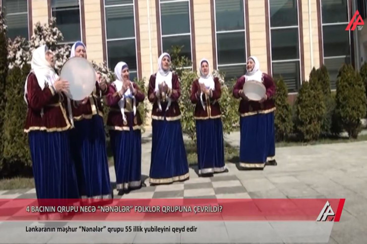 Lənkəranlı “Nənələr” necə məşhur oldu? - “O vaxt musiqi yox idi, bizi toylara aparırdılar” - VİDEO 