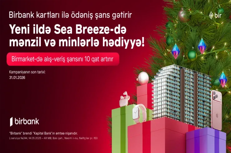 "Birbank" kartları ilə ödəniş See Breeze-də mənzil qazandırır