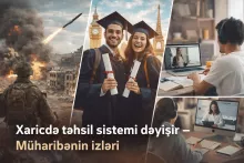 Xaricdə təhsil  sistemi dəyişir  – Müharibənin izləri, online formata keçid